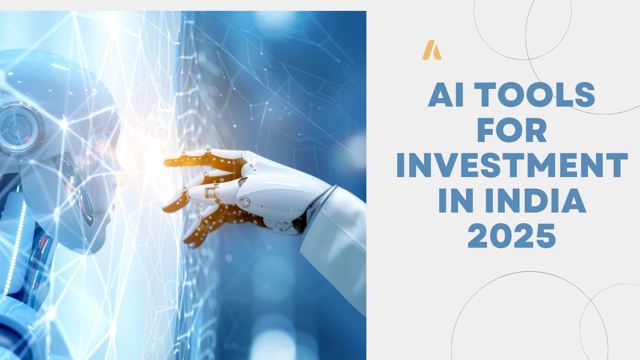 AI Tools for Investment in India 2025: Top Tools Revolutionizing Wealth Management